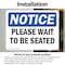 Signmission Please Wait To Be Seated OSHA Notice Sign, Vinyl Decal, 10in W x 7in L, 2PK OS-2PACK-NS-D-710-L-17641 - alternate 6